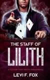 The Staff Of Lilith