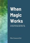 When Magic Works