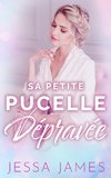 Sa Petite Pucelle Dépravée