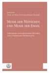 Musik der Menschen und Musik der Engel