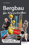 Bergbau für Klugscheißer