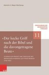 »Der kecke Griff nach der Bibel und die davongetragene Beute«