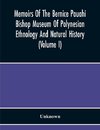 Memoirs Of The Bernice Pauahi Bishop Museum Of Polynesian Ethnology And Natural History (Volume I)