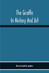 The Giraffe In History And Art