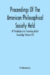 Proceedings Of The American Philosophical Society Held At Philadelphia For Promoting Useful Knowledge (Volume Vii)