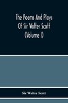 The Poems And Plays Of Sir Walter Scott (Volume I)