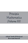 Principia mathematica (Volume III)