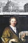 François Couperin und seine Zeit