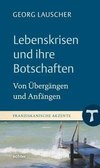 Lebenskrisen und ihre Botschaften