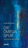 Die Omega-Spur