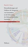 Herausforderungen und Gefahren der Integration von Genomdaten in die Erforschung der frühmittelalterlichen Geschichte