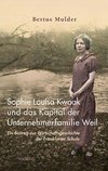 Sophie Louisa Kwaak und das Kapital der Unternehmerfamilie Weil