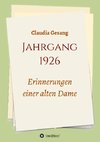 Jahrgang 1926 - Erinnerungen einer alten Dame