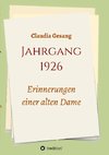 Jahrgang 1926 - Erinnerungen einer alten Dame