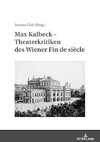 Max Kalbeck - Theaterkritiken des Wiener Fin de siècle