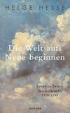 Die Welt neu beginnen