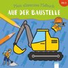 Mein allererstes Malbuch. Auf der Baustelle