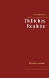 Tödliches Roulette