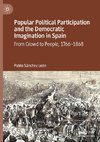 Popular Political Participation and the Democratic Imagination in Spain