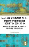 Self and Wisdom in Arts-Based Contemplative Inquiry in Education