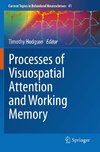 Processes of Visuospatial Attention and Working Memory