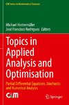 Topics in Applied Analysis and Optimisation