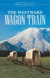 The Westward Wagon Train