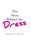 The Story Behind the Dress