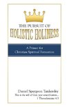 The Pursuit of Holistic Holiness