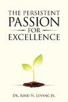 The Persistent Passion for Excellence