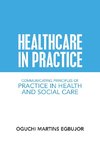 Healthcare in Practice