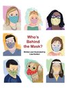 Who's Behind the Mask?