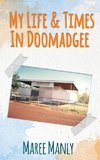 My Life  & Times In Doomadgee