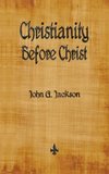 Christianity Before Christ