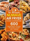 The Ultimate Nuwave Air Fryer Oven Cookbook