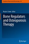 Bone Regulators and Osteoporosis Therapy