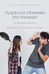 Aquellos Hombres No Piensan