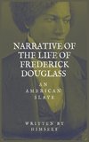 Narrative of the life of Frederick Douglass, an American Slave