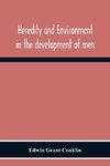 Heredity And Environment In The Development Of Men