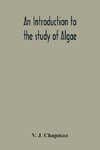 An Introduction To The Study Of Algae