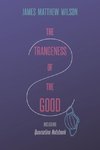 The Strangeness of the Good, Including Quarantine Notebook