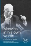 MENZIES IN HIS OWN WORDS