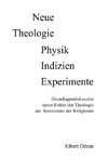 Neue Theologie Physik Indizien Experimente