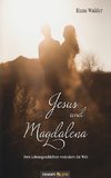 Jesus und Magdalena