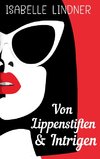 Von Lippenstiften & Intrigen