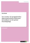 Neue Ansätze der geographischen Migrationsforschung. Fallbeispiel Deutschland und die globale Flüchtlingsfrage