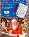 Briefe von Santa Claus - Eine kleine Auswahl von persönlichen Briefen vom Weihnachtsmann an liebe Kinder