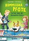 Kommissar Pfote 2 - Auf der Spur der Diamanten-Diebin