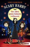 Scary Harry - Von allen guten Geistern verlassen