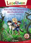 Leselöwen 1. Klasse - Ava und das Geheimnis des Zauberwalds